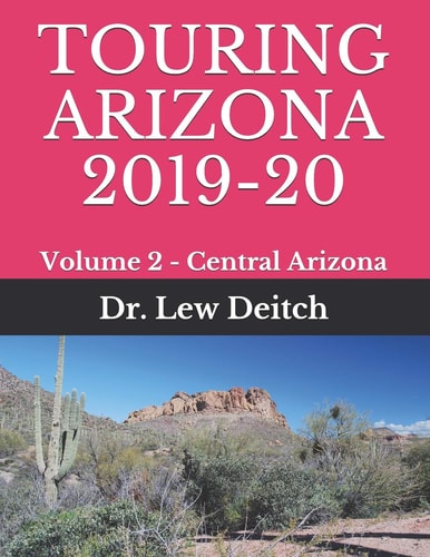 Touring Arizona 2019-20 Volume 2 - Central Arizona