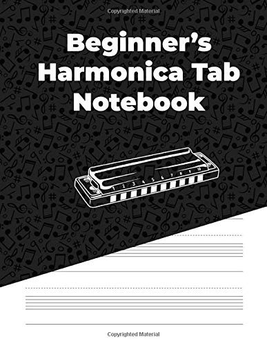 Beginner's Harmonica Tab Notebook Blank Harmonica Tab Paper, Blank Harmonica Tablature Book for Beginner Harmonica Players (78 Pages, 8. 5 X 11 )
