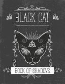 Black Cat Book of Shadows Grimoire Journal Pagan Magic Spell Fill in Blank Notebook 8. 5x11 150 Pages