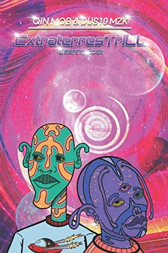 Qin Mob & Dus10 Mzk Extraterrestrill Coloring Book