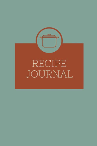 Recipe Journal Handwrite and Organize Favorite Family Recipes