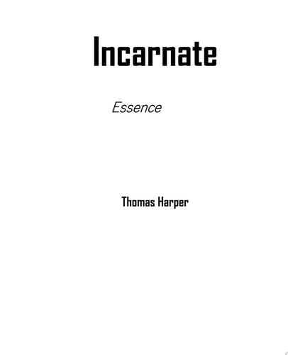 Incarnate: Essence