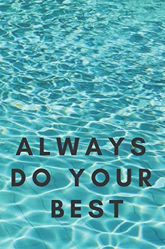 Always Do Your Best Notebook Motivation Journal Diary 110 Pages Blank Lined 6 X 9