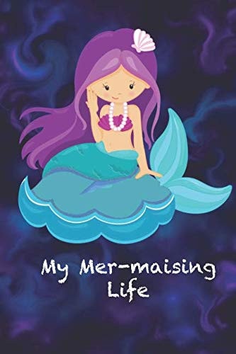 My Mer-Maising Life