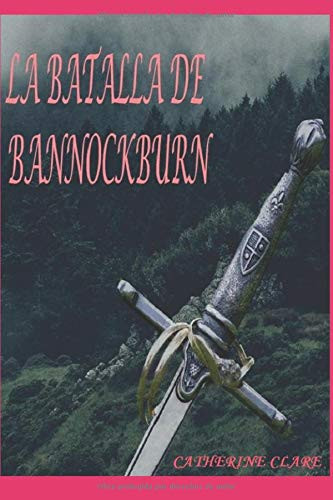La Batalla de Bannockburn