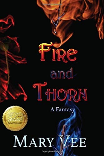 Fire and Thorn A Fantasy