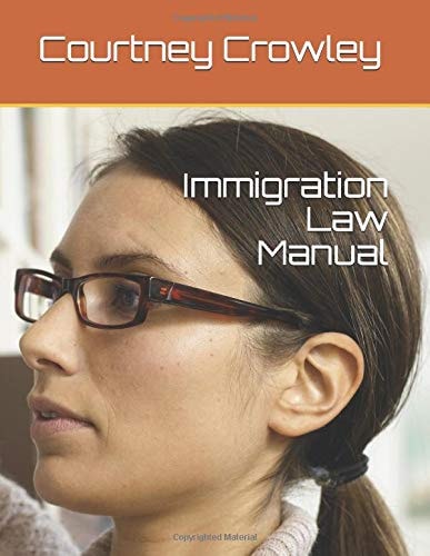 Immigration Law Manual