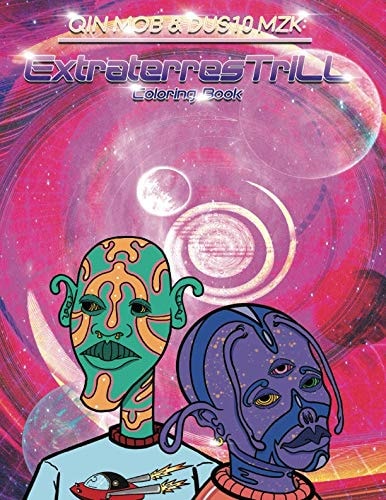 Qin Mob and Dus10 MZK: ExtraterresTrill Coloring Book