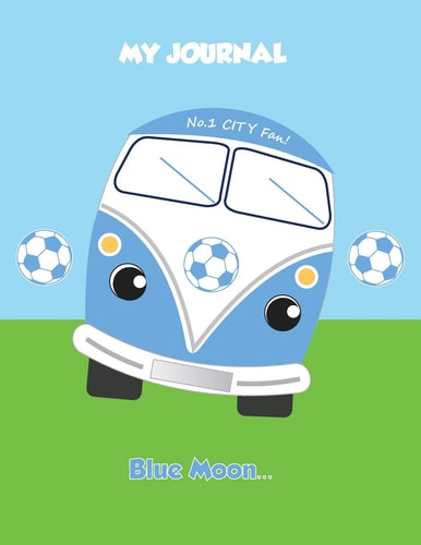 My Journal No. 1 City Fan! Blue Moon ...