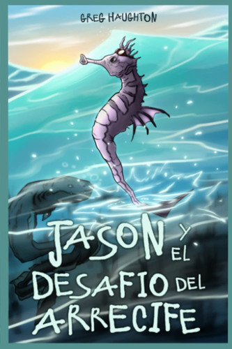 Jason y el Desafio Del Arrecife