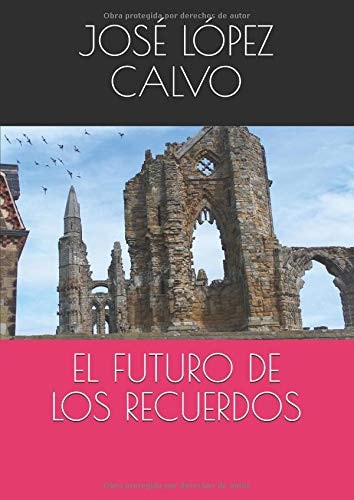 El Futuro de Los Recuerdos