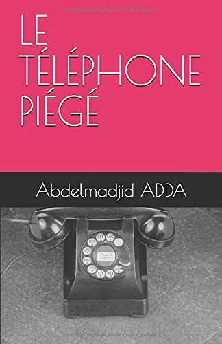 Le TÉlÉphone PiÉgÉ