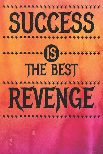 Success Is the Best Revenge 8 Week Weight Loss Journal