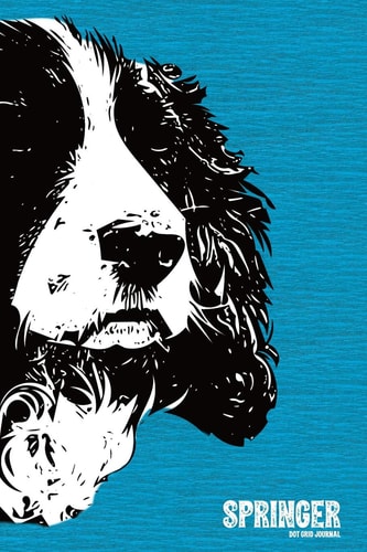 Springer Dot Grid Journal: Versatile 120 Page 6x9 Inch Bulleted Notebook for Springer Spaniel Lovers