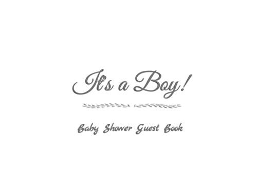 It's a Boy Baby Shower Guest Book Boy Baby Shower Guest Book Sign in for Guests Family Friends to Write in Name Advice for Parents and Wishes for Baby Birthday Message Keepsake Journal Birthday Diary Gift Party Book for Baby Boy White Cover