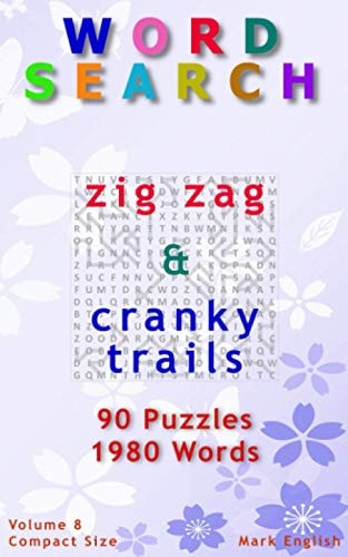 Word Search Zig Zag & Cranky Trails, 90 Puzzles, 1980 Words, Volume 8, Compact 5" X 8" Size