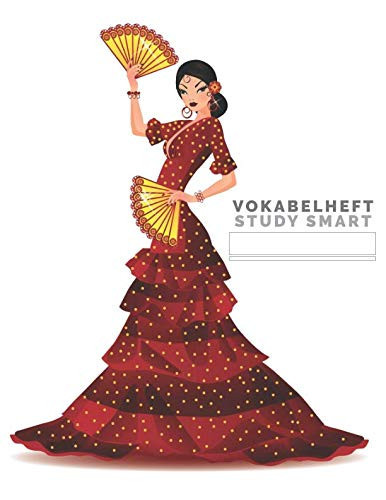 Vokabelheft: Großes Vokabelheft Spanisch Frau tanzt Flamenco/ Spanisch lernen 3 Spalten System (German Edition)