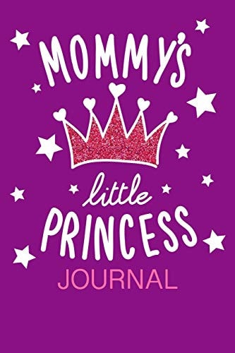 Mommy's Little Princess Journal Mother's Day Journal Notebook Gift for Mom Or Daughter Keepsake with Prompt Questions, Violet Color, Letters and Doodling Pages, Tracker, Recipes, Planner Pages
