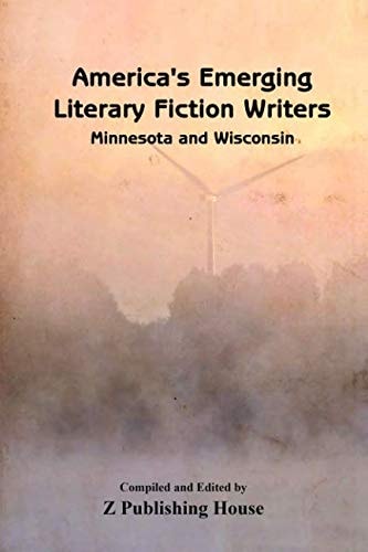 America's Emerging Literary Fiction Writers Minnesota and Wisconsin