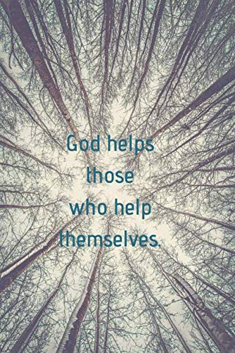 God helps those who help themselves.: Composition notebook: motivational notebook, natur cover (110 Pages, Line , 6 x 9)