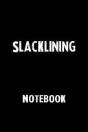 Slacklining Notebook Blank Lined Notebook Journal Gift Idea