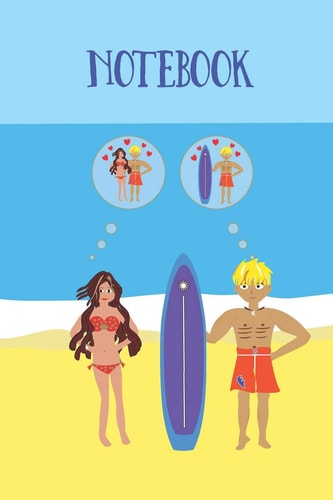 Surfing Holiday Romance Notebook Perfect Funny Gift for the Surf Widow Or Surfer Girlfriend! Humorous Valentine Themed Blank Lined Journal That Has Subject and Date Headers on Every Page to Easily Organise and Reference Notes and Compositions. Surfs Up