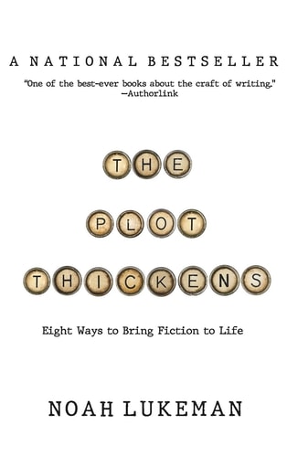 The Plot Thickens 8 Ways to Bring Fiction to Life