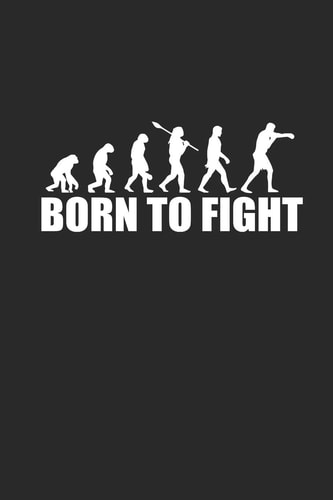 Born to Fight BOXING Notizbuch BOXER Notebook BOX SPORT Journal 6x9 Lined