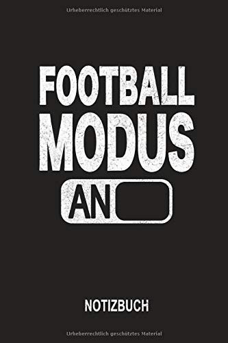 Football Modus an Notizbuch Liniert 110 Seiten 6x9 Skizzenheft Schulheft. Optimal Auch Als Zeichenbuch, Blankobuch, Logbuch, Notizbuch, Reisetagebuch, Tagebuch