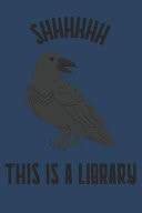 Shhhhhh This Is a Library 6 X 9 100 Page Lined Journal