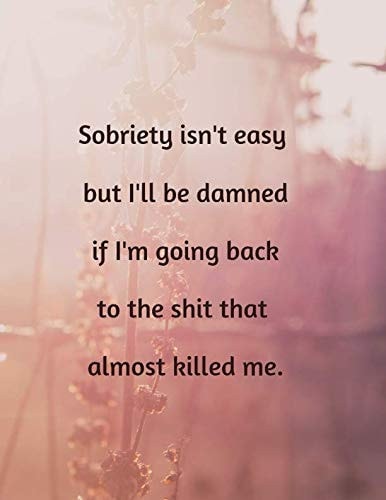 Sobriety Isn't Easy Dot Grid Notebook to Record Sobriety Journey for Alcoholics Or Addicts with Word Prompts