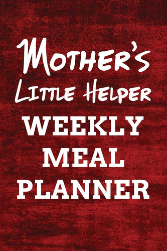 Mother's Little Helper Weekly Meal Planner 110 Page with Cherry Red Look Background Mom's Day Custom 52-Week Meal Planning Organizer with Weekly Grocery Shopping List and Recipe Book Gift