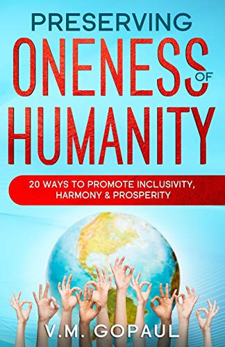 Preserving Oneness of Humanity 20 WAYS to PROMOTE INCLUSIVITY, HARMONY and PROSPERITY