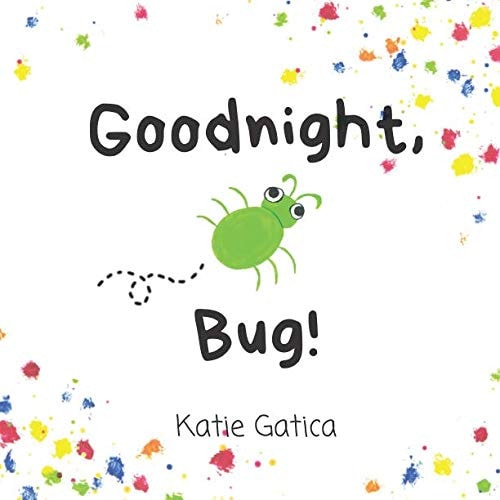 Goodnight, Bug!