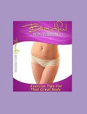 Beautiful Body Essentials: Exercise Tips For That Great Body