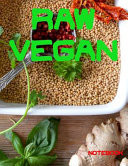 Raw Vegan Notebook Healthy, Sustainable and Ethical Lifestyle Choice. Love Animals. Composition and Exercise Book for Teachers, Coaches and Students. 8.5*11 Inch, 200 Pages.