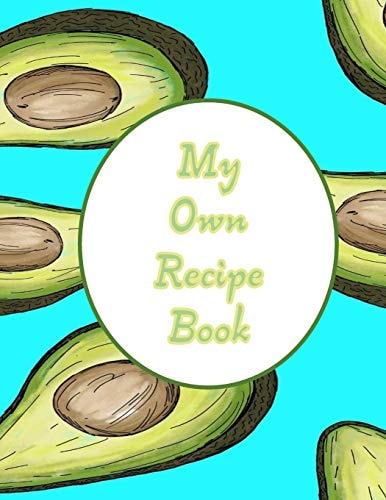 My Own Recipe Book Recipe Book, 8. 5 X 11, 100 Formatted Pages