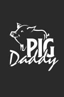 Pig Daddy Pigs Notebook, Dotted Bullet (6 X 9 - 120 Pages) Animal Themed Notebook for Daily Journal, Diary, and Gift