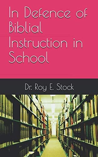 In Defence of Biblial Instruction in School