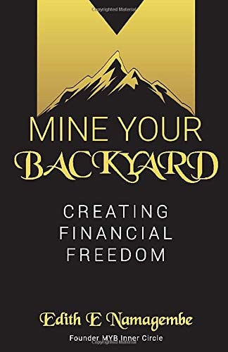 Mine Your Backyard Creating Financial Freedom