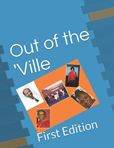 Out of the 'Ville: First Edition