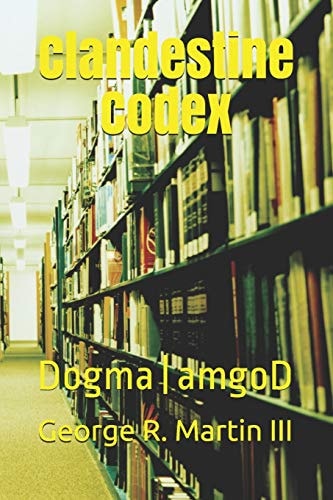 Clandestine Codex Dogma|amgoD