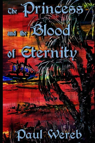 The Princess and the Blood of Eternity