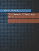 The Elements of Style Large Print