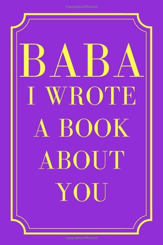 BaBa I Wrote A Book About You: Personalized Fill in the Blank What I Love About Dad / I Wrote A Book For You Prompt Guided Story Book for Father's Day ... Birthday Christmas Valentines Greeting Card