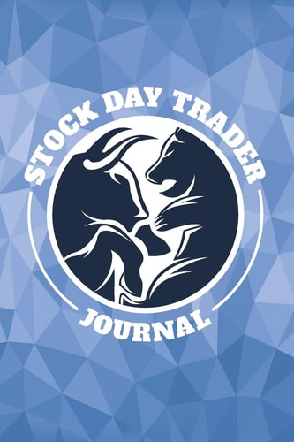 Stock Day Trader Journal Success Trading Essential Notebook; Blank Stock Trading Journal; Online Traders Diary; Discover Your Own Trading Holy Grail System; Essential Trading Logbook; Shares Day Trader Logbook; CFD Option Stock Trade Log