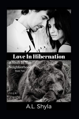 Love In Hibernation A Shift In The Neighborhood