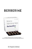 BÉRBERlNE: a Powerful Supplement Used in the Treatment of Diabete, Leaky Gut Syndrome, Increase Blood Sugar and Irritable Bowel Syndrome