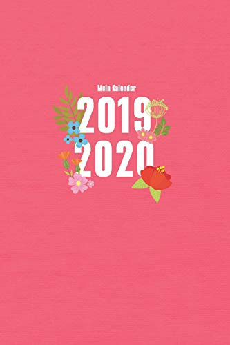 Mein Kalender 2019 - 2020 Minimalistischer Jahreskalender - Akademischer Kalender - Juli 2019 Bis Inkl. Juli 2020 - 1 Seite Pro Woche - Blumenmuster Koralle - Schwarz/weißes Innendesign - 110 Seiten- 6 X 9 Inch (ca. DIN A5)