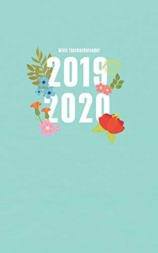 Mein Taschenkalender 2019 - 2020 Akademischer Kalender Für Minimalisten - Von Juli 19 Bis Juli 20 - 70 Seiten - Blumen Mint - 5 X 8 Inch (12,7cm X 20,3cm)